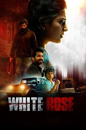 White Rose (2024) Dual Audio [Hindi ORG. + Tamil] WeB-DL