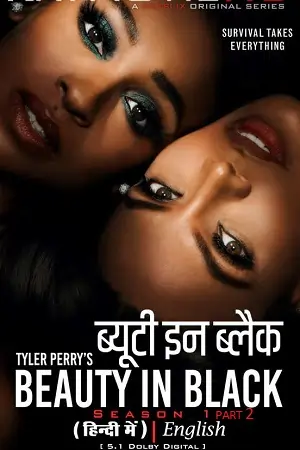 Beauty in Black (Season 1 – 3) complete Dual Audio {Hindi-English} WEB Series 480p | 720p | 1080p