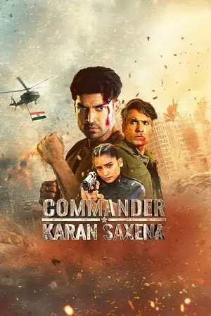 Commander Karan Saxena (2024) Season 1 Hindi Series 480p HD 720p | 1080p