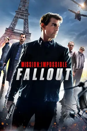 Mission: Impossible – Fallout (2018) Dual Audio {Hindi-English} BluRay 480p | 720p | 1080p | 4K