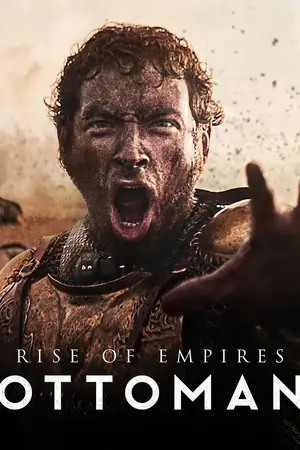 Rise of Empires: Ottoman – (Season 1 – 2) Dual Audio [Hindi ORG. + English] WEB Series 480p | 720p | 1080p