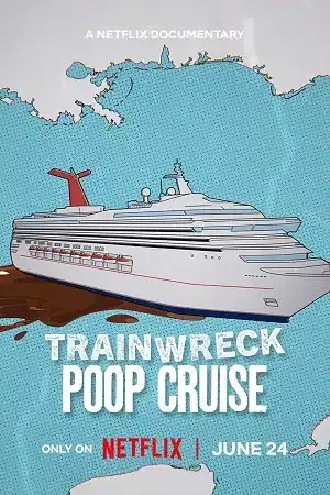 Trainwreck: Poop Cruise (2025) WEB-DL Dual Audio {Hindi-English}