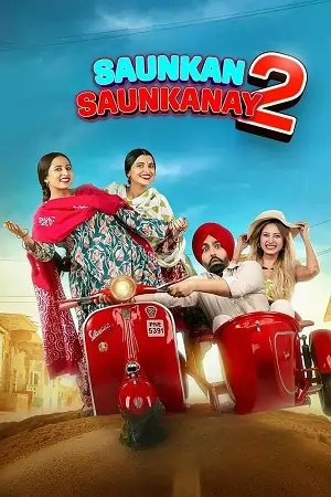 Saunkan Saunkanay 2 (2025) WEB-DL {Punjabi DD5.1} Movie 480p | 720p | 1080p | 4K