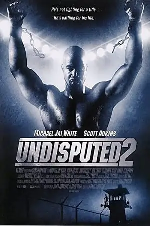 Undisputed 2: Last Man Standing (2006) Dual Audio {Hindi-English} 480p | 720p | 1080p