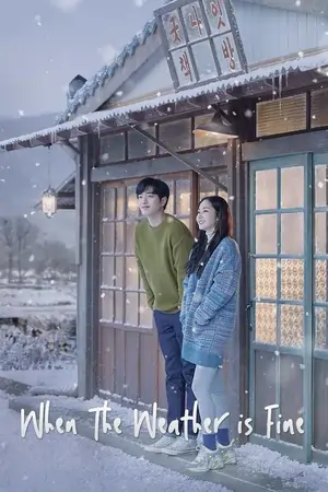 When The Weather Is Fine (2020) Season 1 Dual Audio {Hindi-Korean} 480p | 720p WEB-DL