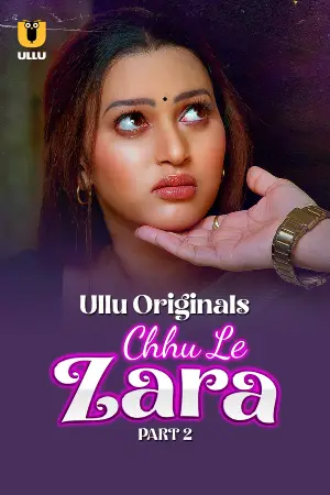 Chhu Le Zara (2025) S01 Part 2 Hindi Complete WEB Series 720p | 1080p