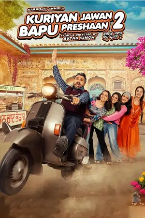 Kuriyan Jawan Baapu Preshaan 2 (2025) Punjabi Full Movie WEB-DL
