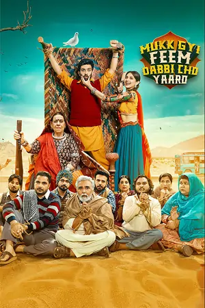Mukk Gyi Feem Dabbi Cho Yaaro (2025) Punjabi WEB-HDRip Full Movie 480p | 720p | 1080p