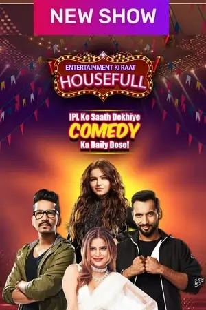 Entertainment Ki Raat Housefull (2023) Season 1 [Episode 38 Added] Full Indian Show 720p
