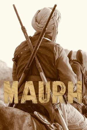 Maurh (2023) WEB-DL ORG. Dual Audio [Hindi – Panjabi] Full Movie 480p | 720p | 1080p | 2160p