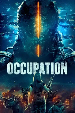 Occupation (2018) Dual Audio {Hindi-English} BluRay 480p | 720p | 1080p