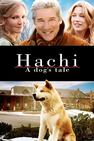 Hachi: A Dog’s Tale (2009) Dual Audio {Hindi-English} BluRay 480p | 720p | 1080p