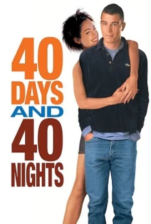 40 Days and 40 Nights (2002) Dual Audio ORG. {Hindi-English} 480p | 720p | 1080p