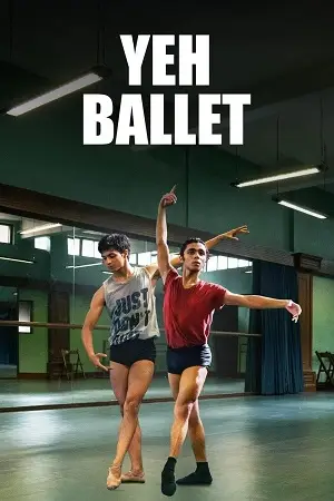 Yeh Ballet (2020) Hindi Full Movie WEB-DL 480p | 720p | 1080p
