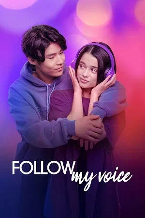 Follow My Voice (2025) Dual Audio {Hindi-Spanish} WEB-DL 480p | 720p | 1080p