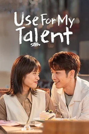 Use for My Talent (Season 1) Hindi ORG Dubbed C-Drama Series 480p | 720p | 1080p