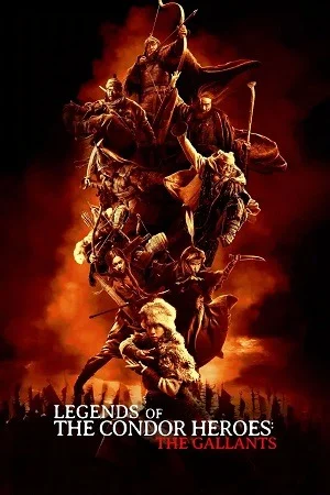 Legends of the Condor Heroes: The Gallants (2025) WEB-DL Dual Audio {Hindi-Chinese} 480p | 720p | 1080p
