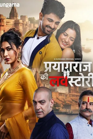Prayagraj Ki Love Story (Season 1) Hindi Complete Web Series 480p | 720p | 1080p WEB-DL