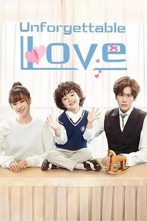 Unforgettable Love (Season 1) Hindi ORG Dubbed C-Drama Series 480p | 720p | 1080p
